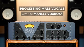 Processing Male Vocals with the Manley VOXBOX® [upl. by Iroak]