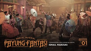 Serial Musikal PAYUNG FANTASI Eps 1 Buaya Keroncong dari Kwitang [upl. by Kammerer516]