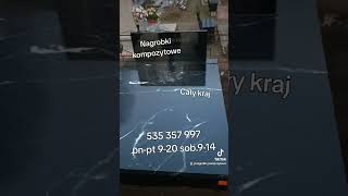 Nagrobki kompozytowe Cały kraj Zamów 535 357 997 pnpt 920 sob914 yutube capcut dlaciebie [upl. by Annhej]