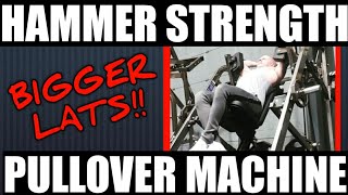 BUILD BIGGER LATS WITH THE HAMMER STRENGTH PULLOVER MACHINE [upl. by Ericksen]