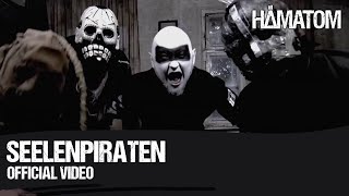 HÄMATOM  Seelenpiraten Official Video [upl. by Aniar277]