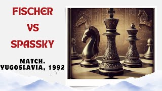 FISCHER vs SPASSKY Match Yugoslavia 1992 [upl. by Shoshanna]