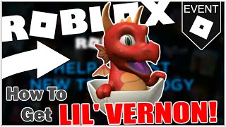 EVENT How to get LIL VERNON THE RED DRAGON ROBLOX [upl. by Nivert163]