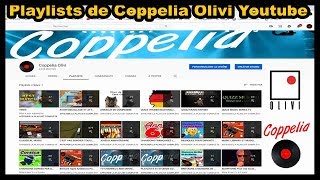 COPPELIA OLIVI PLAYLISTS DES MILLIERS DE VIDÉOS GRATUITES [upl. by Lrub23]