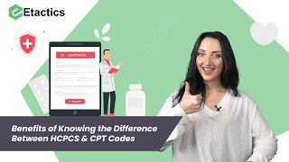 Benefits of Knowing the Difference Between HCPCS amp CPT Codes [upl. by Romeon]