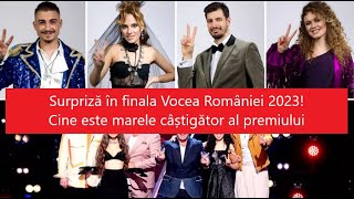 Surpriză în finala Vocea României 2023 Cine este marele câștigător al premiului [upl. by Maroney]