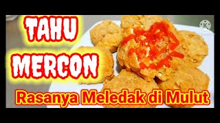 resep membuat tahu mercon tahu mercon crispy  tahu mercon isi jamur tahu mercom isi cabe [upl. by Guthrie233]