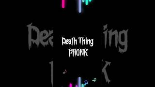 Death Thing PHONK  New phonk  By TheNothing  phonk new [upl. by Orat]