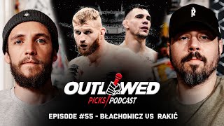 UFC Fight Night Jan Błachowicz vs Aleksandar Rakić  The Outlawed Picks Podcast Episode 55 [upl. by Adnalor]