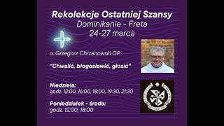 Rekolekcje quotostatniej szansyquot  Środa 27032024 [upl. by Nnahgiel]