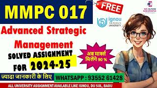 MMPC 017 Solved Assignment 202425  Advanced Strategic Management  90 Marks  IGNOU Assignment [upl. by Eilarol]