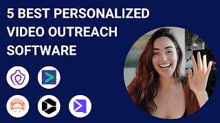 5 Best Video Personalization Software Tools Personalized Video Outreach [upl. by Birecree]