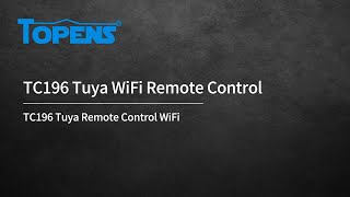 How to Set Up TOPENS TC196 Tuya WiFi Remote Control [upl. by Enyar205]