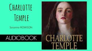 Charlotte Temple by Susanna Rowson  Audiobook [upl. by Tloh]