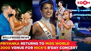 Priyanka Chopra feels NOSTALGIC as returns to Miss World 2000 venue for Nick’s concert with Malti [upl. by Tiana]