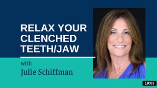 Relax Your Clenched TeethJaw Bruxism EFT Tapping with Julie Schiffman [upl. by Fiore]