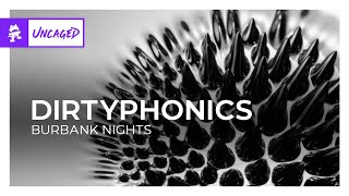 Dirtyphonics  Burbank Nights Monstercat Release [upl. by Larry]