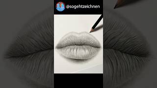 Lippen zeichnen 👄 realistischen Mund zeichnen  Kussmund mit Bleistiften zeichnen lernen [upl. by Valli]