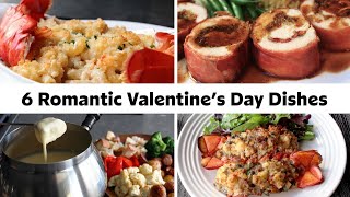 6 Romantic Dishes to Make for Your Valentine [upl. by Bernstein]