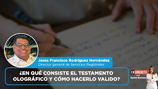 ¿En qué consiste el testamento ológrafo y cómo hacerlo valido  EN CONTACTO [upl. by Yehs]