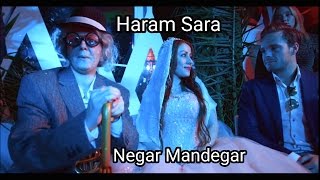 Negar Mandegar  Haram Sara  Official Music Video 2017  نگار ماندگار  حرم سرا [upl. by Nigrom]