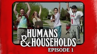 The Gamers Humans amp Households – Episode 1 [upl. by Yrac373]