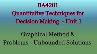 BA4201 Unit 1  Graphical Method Problems  Unbounded Solutions [upl. by Notnarb]