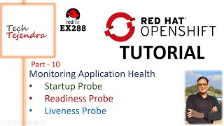 Monitoring Application Health Readiness amp Liveness Probe OpenShift Tutorial Part10 Red Hat EX288 [upl. by Aceber]