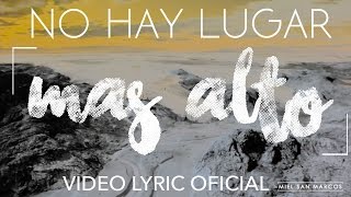 VIDEO LYRIC OFICIAL quotNo hay lugar mas altoquot Album Como en el Cielo  Miel San Marcos [upl. by Adnara]