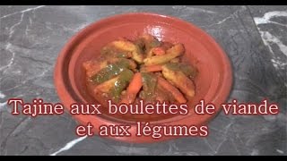 Tajine aux boulettes de viande et aux légumes [upl. by Harl576]