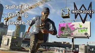 All About The Robots  Watch Dogs 2  Episode 27 [upl. by Darnall92]