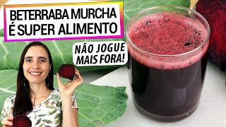 BETERRABAS MURCHAS SÃO SUPER ALIMENTOS FAÇA ESTE SUCO ANTIINFLAMATÓRIO COM ELAS [upl. by Kaye]