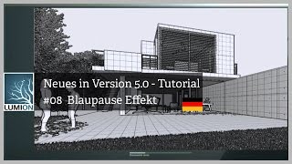 Neues in Lumion 50 08 Der Blaupause Effekt  Deutsch [upl. by Uhp3]