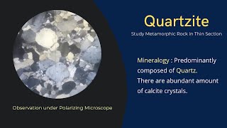 Quartzite Metamorphic Rock Thin section under Microscope with Optical properties Mineralogy quartz [upl. by Yecnay761]