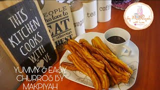 CHURROS WITH CHOCOLATE SAUCE  YUMMY amp EASY  MAKPIYAH [upl. by Elizabet557]