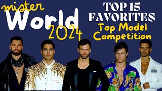 Mister World 2024  Top Model Competition Reaction  Top 15 Favorites [upl. by Jasen]