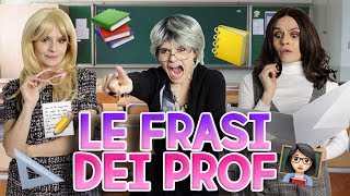 👩🏻‍🏫🤬 LE FRASI DEI PROF 😱📚 [upl. by Relyc989]