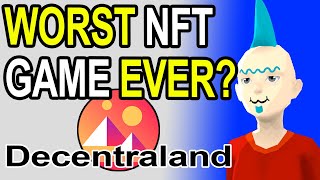 Worst NFT Game Ever  Decentraland Gameplay and Review [upl. by Millham]