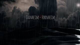 Danheim  Fornheim [upl. by Leal]