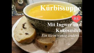 Kürbissuppe mit Ingwer und Kokosmilch nach Tim Mälzerein klein wenig anders [upl. by Ahsekad]