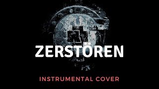 Rammstein  Zerstören Instrumental Cover [upl. by Guilbert]