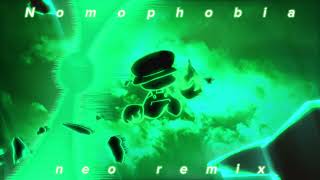 Nomophobia neo remix [upl. by Nyved22]