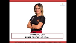 INTENSIVO OAB  PENAL E PROCESSO PENAL [upl. by Yahs]