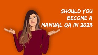 Becoming a  Manual QA in 2023 [upl. by Ymmac]