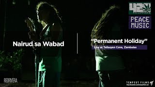 Mike Love  Permanent Holiday Live Cover by Nairud sa Wabad with Lyrics  420 Philippines [upl. by Kcirdor]