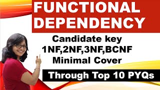 Functional Dependency in DBMS  Normalization Candidate key Minimal Cover  UGC NET PYQs on DBMS [upl. by Bevan]