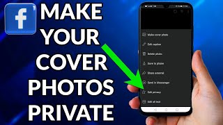 How To Make Your Cover Photos Private On Facebook [upl. by Alsworth]