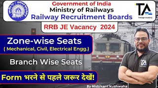 RRB JE Zone wise SeatsRRB JE Vacancy 2024 Branch wise seat Mechanical Electrical amp Civil [upl. by Patti]