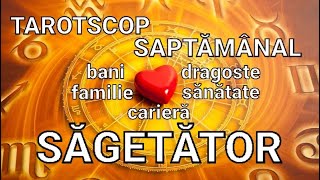 SĂGETĂTOR ❤♐ TAROTSCOP SĂPTĂMÂNAL dragoste sănătate familie bani carieră [upl. by Camp]