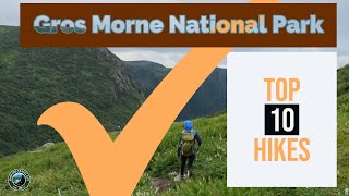 Top 10 Hikes of Gros Morne National Park  Newfoundland  Canada [upl. by Afihtan]